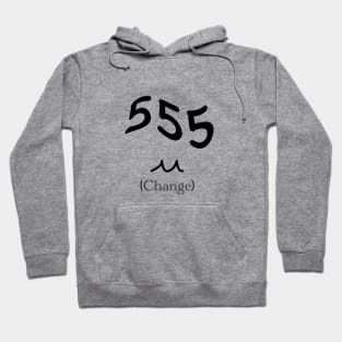 ANGEL NUMBERS - 555 (Change) Hoodie